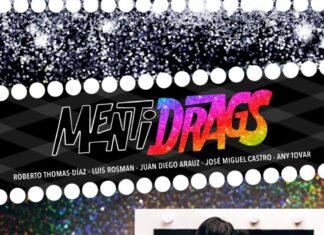 MENTIDRAGS Llega a Panamá y se estrenará en el Teatro en Círculo